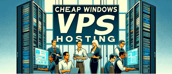 Cheap Windows VPS Hosting