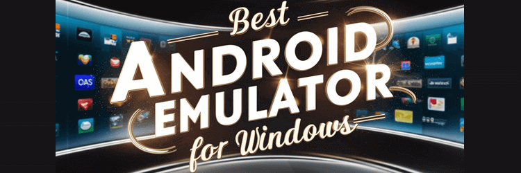 BEST Android Emulator for Windows