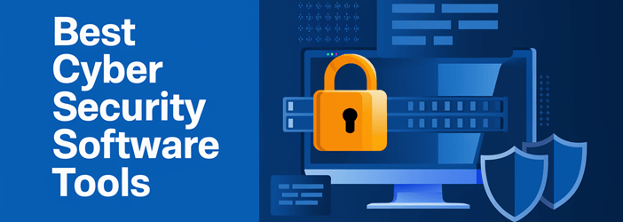 Best Cyber Security Software Tools