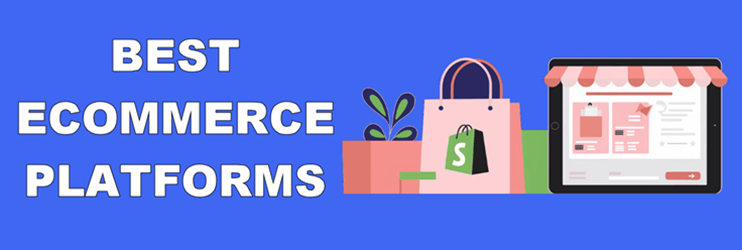 Best eCommerce Platforms