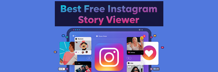 Best Instagram Story Viewer