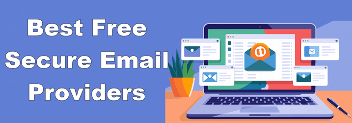 Best Free Secure Email Providers