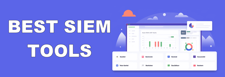 Best SIEM Tools