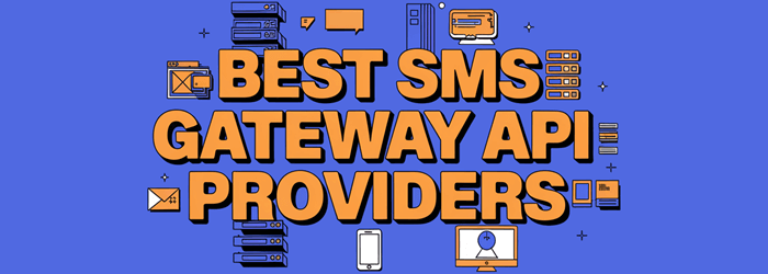 Best SMS Gateway API Providers