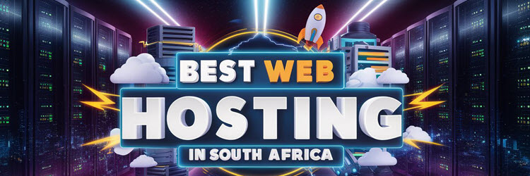 Best Web Hosting in South Africa