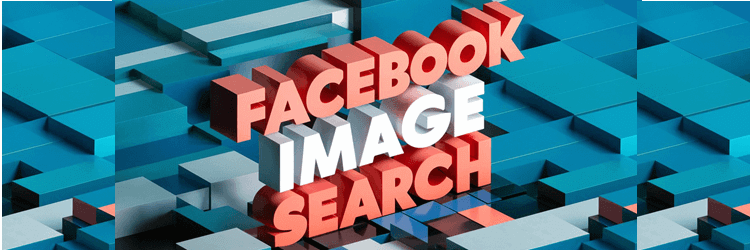 Facebook Reverse Image Search