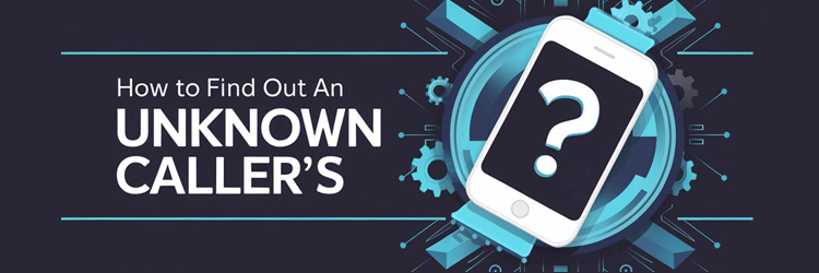 How to Find out Unknown Caller