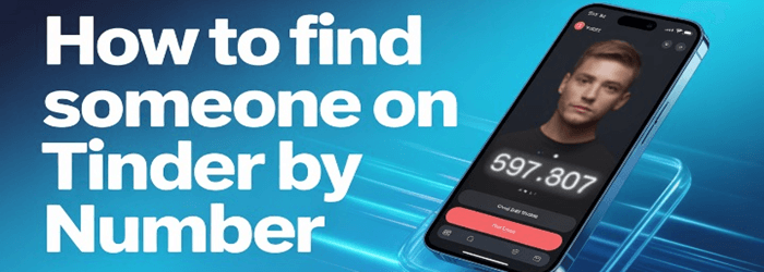 Find Someone on Tinder By Phone Number