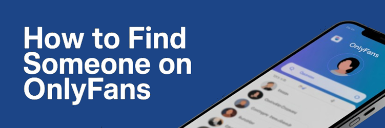 How to Find Someone on OnlyFans