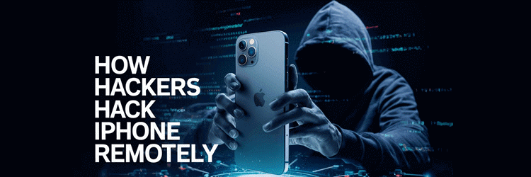 How Hackers Hack iPhone Remotely