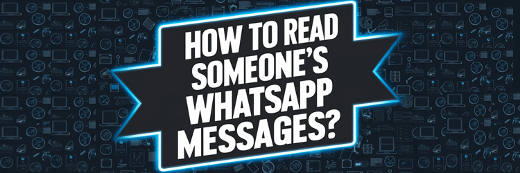 How to Read WhatsApp Messages