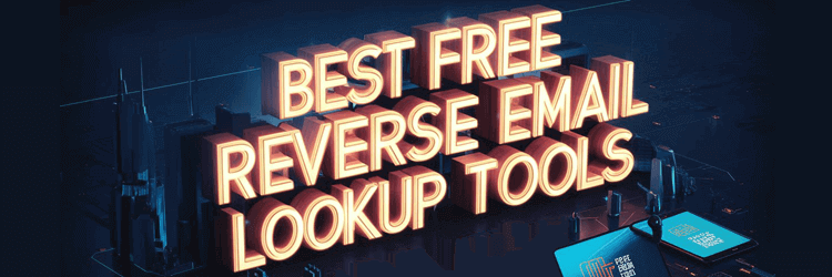 Best FREE Reverse Email Lookup tools