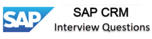 SAP CRM Interview Questions
