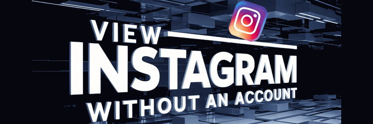 How to View Instagram Without an Account